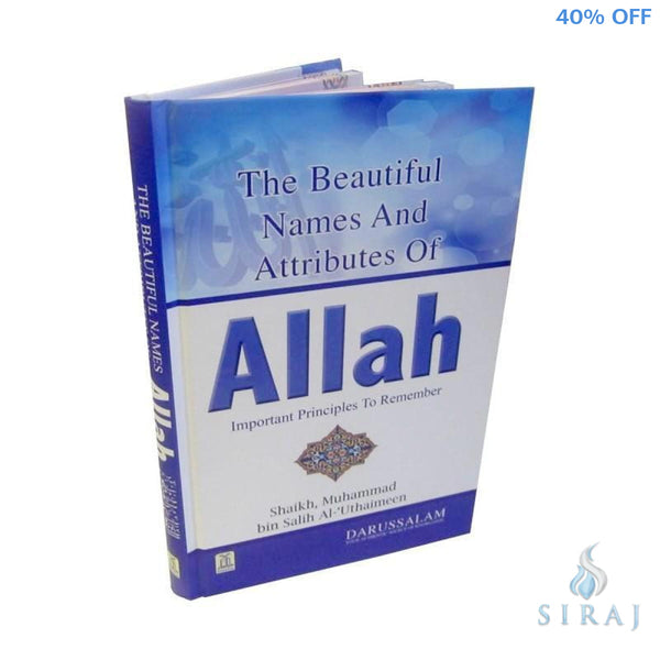 The Beautiful Names And Attributes Of Allah: Important Principles To Remember - Islamic Books - Dar-us-Salam Publishers