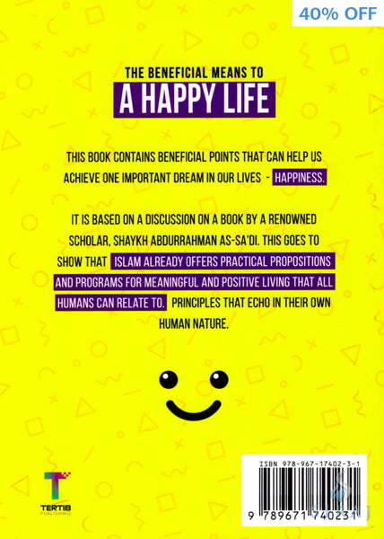 The Beneficial Means to a Happy Life - Islamic Books - Tertib Publishing