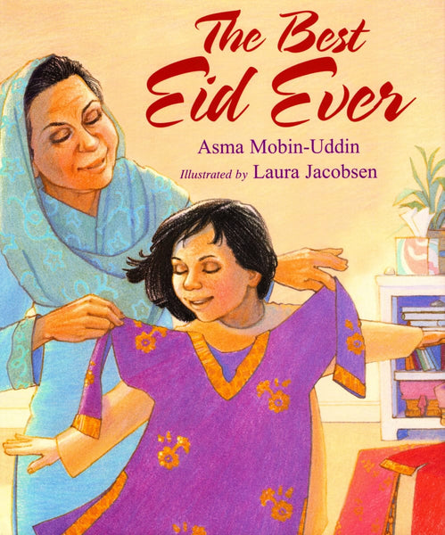 The Best Eid Ever - Children’s Books - Boyds Mills Press