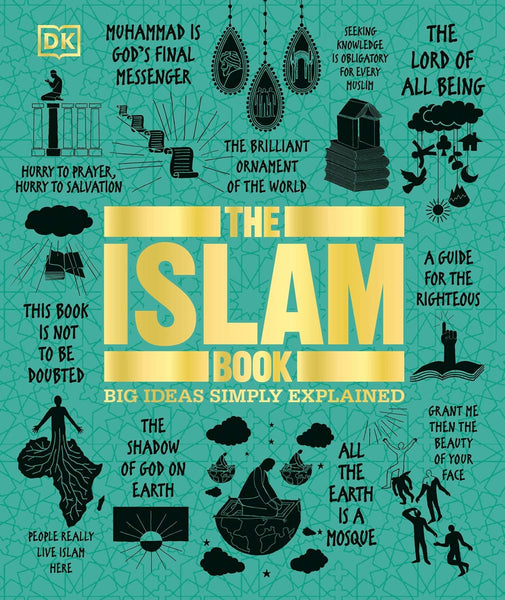 The Islam Book: Big Ideas Simply Explained - Islamic Books - DK Eyewitness Books