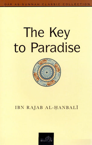 The Key To Paradise - Islamic Books - Dar As-Sunnah Publishers