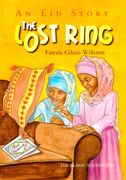 The Lost Ring: An Eid Story - Children’s Books - The Islamic Foundation