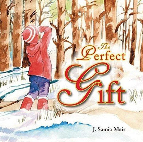 The Perfect Gift (Hardcover) - Childrens Books - The Islamic Foundation