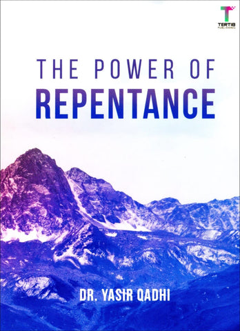 The Power of Repentance - Islamic Books - Tertib Publishing
