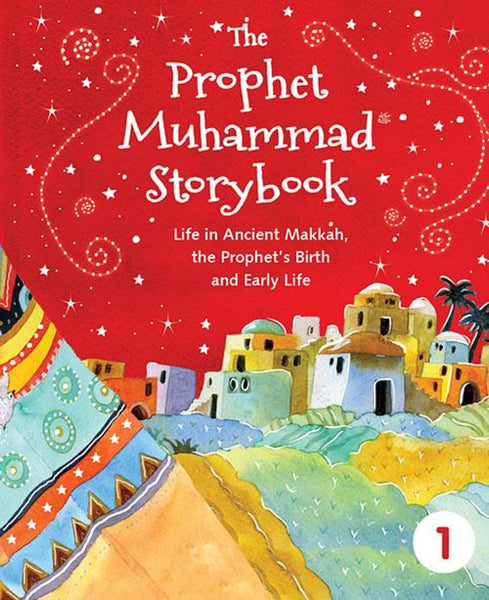 The Prophet Muhammad Storybook 1 (Hardcover) - Childrens Books - Goodword Books