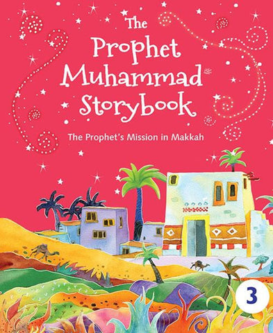 The Prophet Muhammad Storybook 3 (Hardcover) - Childrens Books - Goodword Books