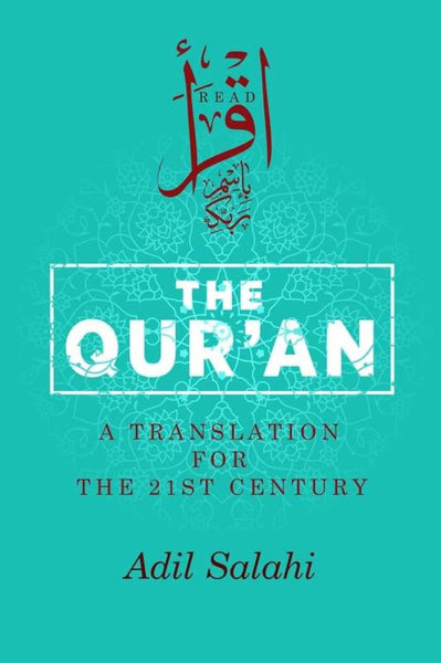 The Quran: A Translation For The 21st Century - Hardcover - Islamic Books - The Islamic Foundation