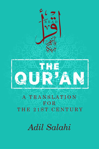 The Quran: A Translation For The 21st Century - Paperback - Islamic Books - The Islamic Foundation