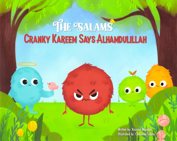 The Salams: Cranky Kareem Says Alhamdulillah - Children’s Books - Kazima Wajahat