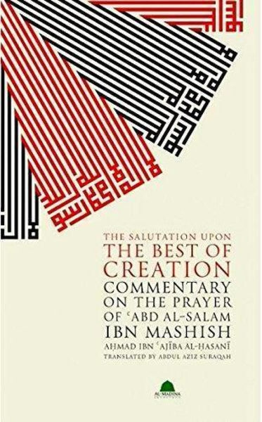 The Salutation Upon The Best Of Creation - Islamic Books - Al Madina Institute