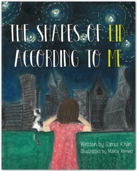The Shapes of Eid According to Me - Childrens Books - Samia Khan