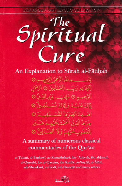 The Spiritual Cure: An Explanation to Surah Al-Fatihah - Islamic Books - Dar As-Sunnah Publishers