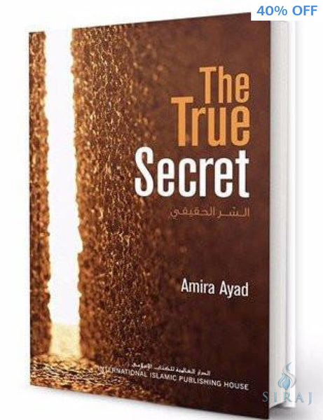 The True Secret - Islamic Books - IIPH
