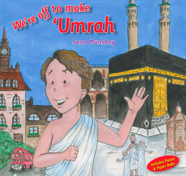 Were Off To Make Umrah - Childrens Books - The Islamic Foundation