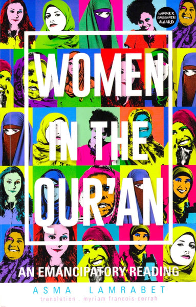 Women in the Qur’an: An Emancipatory Reading (Hardcover) - Islamic Books - Kube Publishing