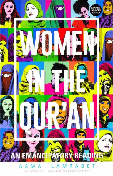 Women in the Qur’an: An Emancipatory Reading (Paperback) - Islamic Books - Kube Publishing