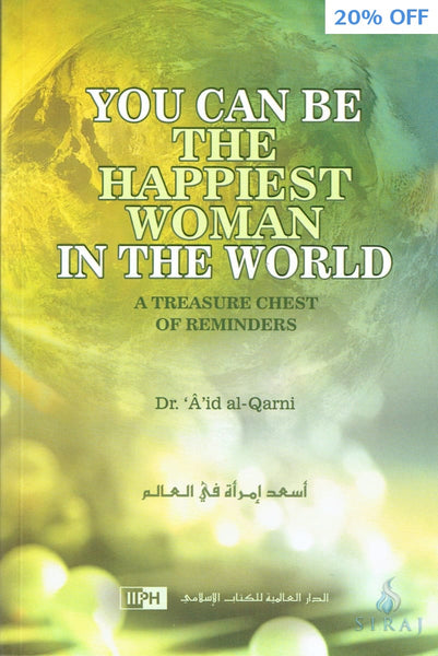 You Can Be The Happiest Woman in the World - Paperback - Islamic Books - IIPH