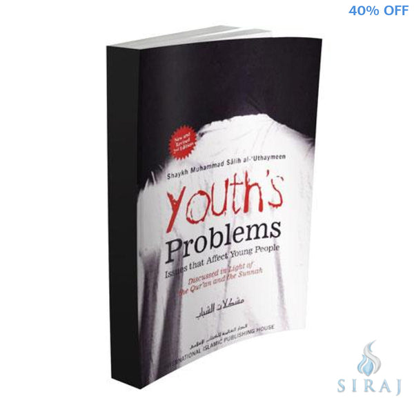 Youth’s Problems: Issues that Affect Young People - Islamic Books - IIPH