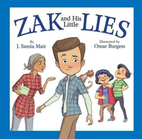Zak and His Little Lies - Childrens Books - The Islamic Foundation